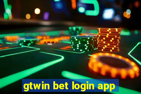 gtwin bet login app